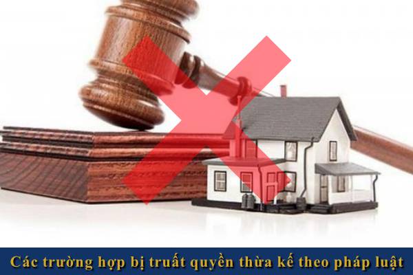 Truất quyền thừa kế tài sản